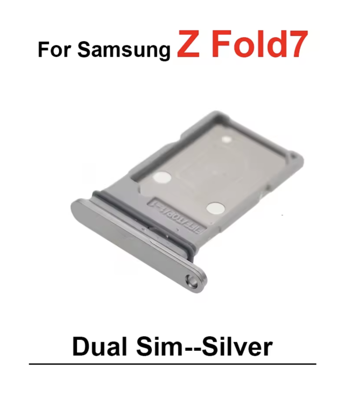 For Samsung Galaxy Z Fold 7 Silver Replacement Dual Sim Tray simcard Slot Holder