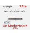 3 Pcs Google Pixel 6 7 8 7A 8A pro on board LCD Screen Display FPC 60 pin